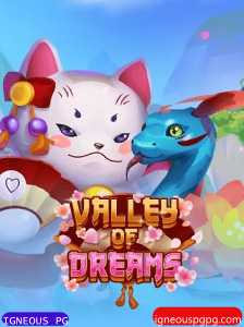 ValleyofDreams: Uma Jornada Inesquecível com IGNEOUS PG