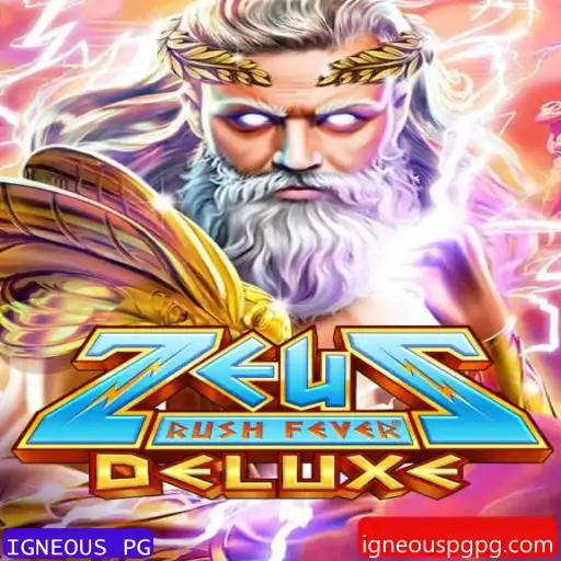 ZeusRushFeverDeluxe: Aventuras Mitológicas no Mundo IGNEOUS PG